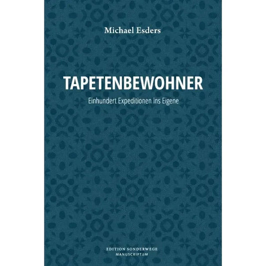 Tapetenbewohner von Michael Esders