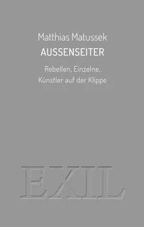 Außenseiter von Matthias Matussek